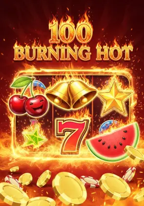100 Burning Hot